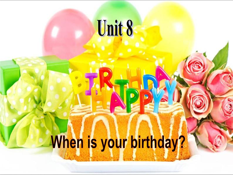 人教新目标版英语七年级上册 Unit 8 When is your birthday-Section A 1课件第2页