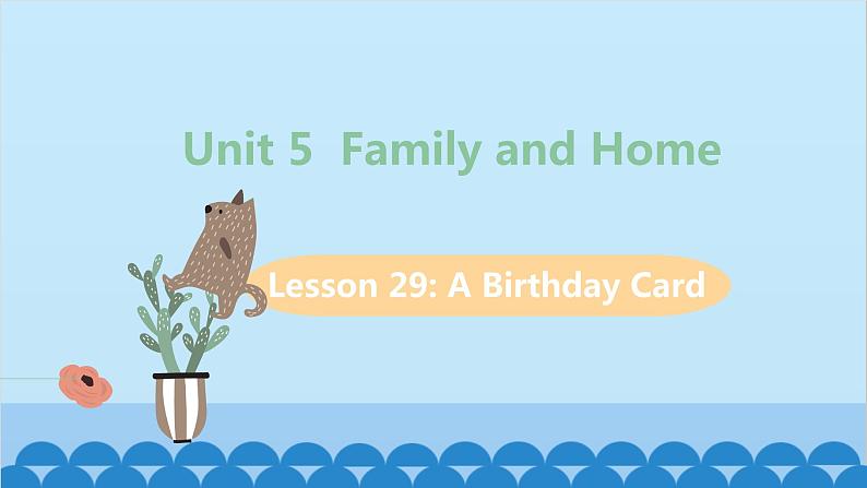 冀教版英语七年级上册 Unit 5 Family and Home Lesson 29课件01