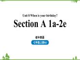人教新目标版英语七年级上册 Unit 8 When is your birthday（Section A1a-2e）（课件+音频）