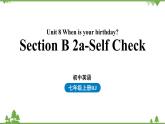 人教新目标版英语七年级上册 Unit 8 When is your birthday（Section B2a-self check）课件