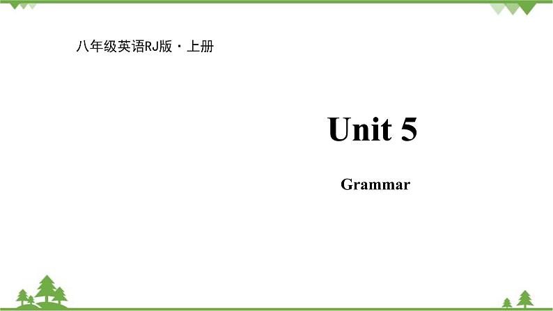 人教新目标英语八年级上册Unit 5 Do you want to watch a game show Grammar课件01