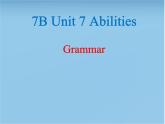 译林版英语七年级下册 Unit 7 Abilities_Grammar 课件