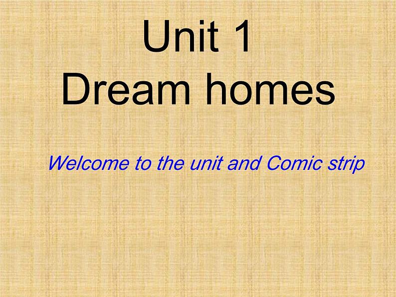 译林版英语七年级下册 Unit 1 Dream homes_(1) 课件01