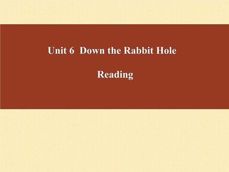 译林版英语七年级下册 Unit 6 Down the Rabbit Hole (Reading） 课件第1页