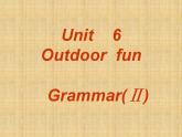 译林版英语七年级下册 Unit 6 Outdoor fun_(2) 课件