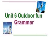 译林版英语七年级下册 Unit 6 Outdoor fun_Grammar 课件