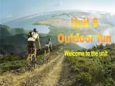 译林版英语七年级下册 Unit 6 Outdoor fun_Welcome to the unit 课件