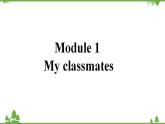 外研版英语七年级上册 Module 1 My classmates Unit 2 课件