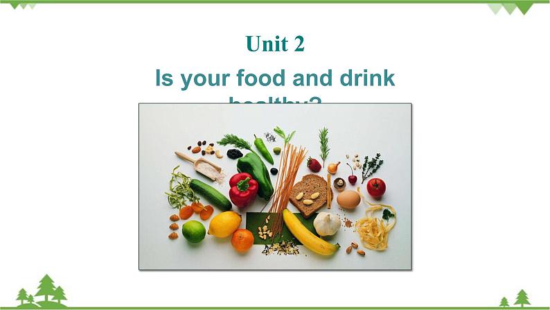 外研版英语七年级上册 Module 4 Healthy foodUnit 2 课件02