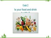 外研版英语七年级上册 Module 4 Healthy foodUnit 2 课件