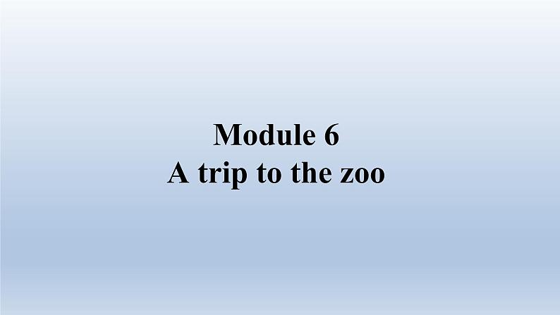 外研版英语七年级上册 Module 6 A trip to the zooUnit 1 课件01