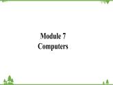 外研版英語七年級(jí)上冊(cè) Module 7 ComputersUnit 1 課件