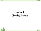 外研版英语七年级上册 Module 8 Choosing presentsUnit 3 课件