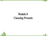 外研版英語(yǔ)七年級(jí)上冊(cè) Module 8 Choosing presentsUnit 3 課件
