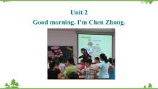 英语七年级上册Unit 2 Good morning. I'm Chen Zhong.课堂教学ppt课件_ppt01