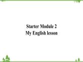外研版英语七年级上册 Starter Module2  My English lessonUnit 1 课件