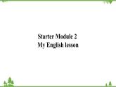 外研版英语七年级上册 Starter Module2  My English lessonUnit 2 课件