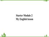 外研版英语七年级上册 Starter Module2  My English lessonUnit 2 课件