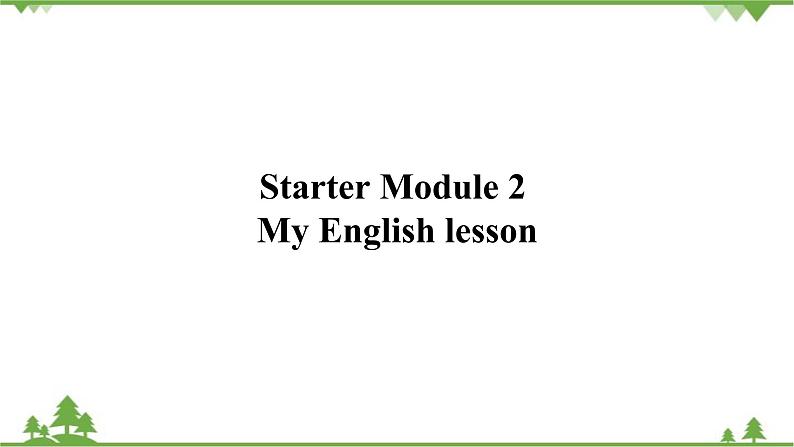 外研版英语七年级上册 Starter Module2  My English lessonUnit 2 课件01