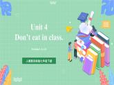 【公开课】人教新目标版英语七下 Unit 4 《Don’t eat in class.》 SectionA 1a-2c 课件+素材包