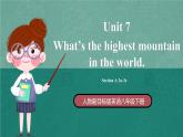 人教新目标八下英语 Unit 7 《What's the highest mountain in the world》 Section A 3a-3c 同步课件+音视频