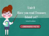 人教新目标八下英语 Unit 8《 Have you read Treasure Island yet》Section B 3a-self check 同步课件+音视频