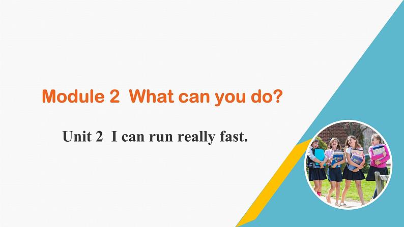 外研版七年级英语下册课件 module 2 Unit 2 I can run really fast01