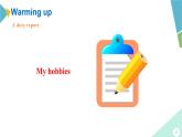 外研版八年级英语下册 Module6 Unit 2 Hobbies can make you grow as a person.（课件）