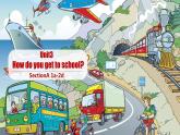 人教版初中英语七年级下册 Unit3 How do you get to school？ SectionA 1a-2d 听说课件