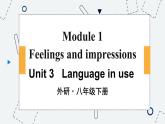 Module 1 Unit 3 外研英语8下[课件]