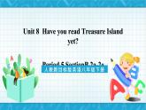 人教新目标版英语八年级下册Unit 8 《Have you read Treasure Island》Section B 2a-2e课件+音视频+ 语言点精讲精练(含答案)