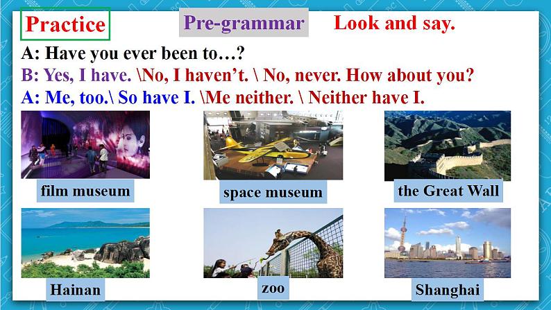 人教新目标版英语八年级下册Unit9《 Have you ever been to a museum》Section A Grammar focus-4c 课件+音视频+语言点精讲精练(含答案)05