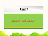 Unit 7 Lesson 42 North  America 课件冀教版英语八年级下册