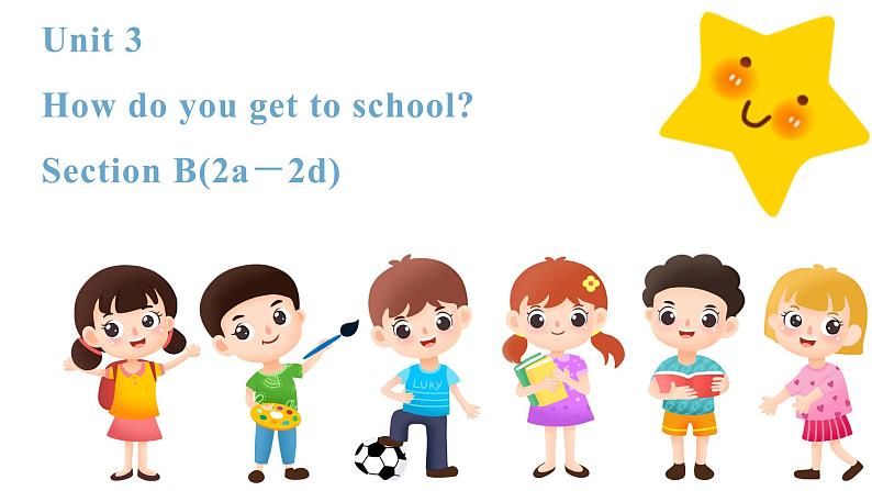 人教新目标英语七下 Unti 3 How do you get to school 第四课时（SectionB 2a-2d）第1页