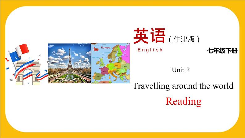 2.1 Reading【课件】牛津版本 初中英语七年级下册Unit2 Travelling around the world01