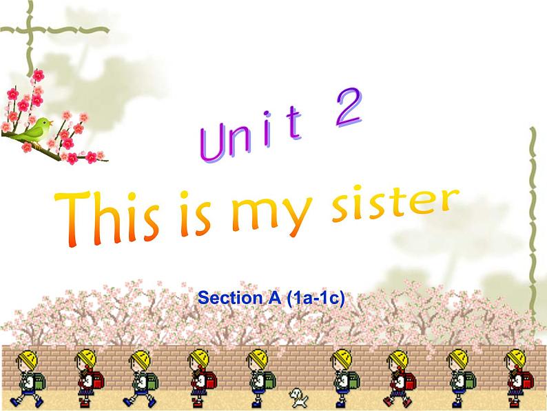 Unit 2 This is my sister.  教学课件 初中英语人教新目标七上01