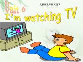 人教版七年级英语下Unit 6  I'm watching TV Section A(1a-1c)教学课件