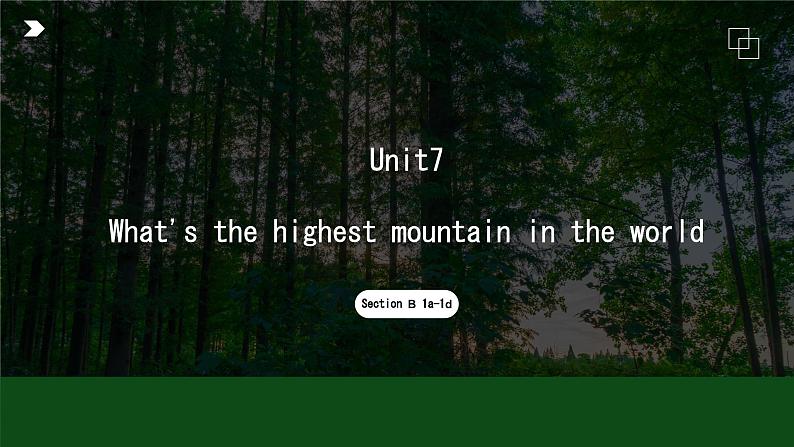 【核心素养目标】人教版初中英语八年级下册 Unit7 What's the highest mountain in the world  Section B 1a-1d教案+课件01