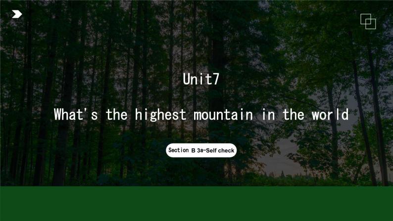 【核心素养目标】人教版初中英语八年级下册 Unit7 What's the highest mountain in the world  Section B 3a-Self check教案+课件01