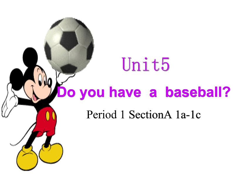 Unit 5 Do you have soccer ball？Section A课件初中英语人教新目标七上01