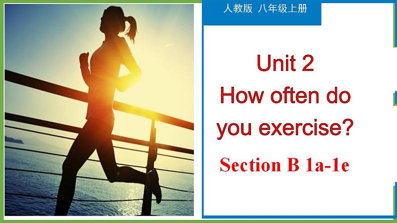 Unit 2 Section B（1a-1e）-八年级上册英语教学同步精美课件+分层作业（人教版）01