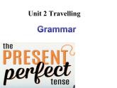 Unit+2+Grammar课件2022-2023学年牛津译林版英语八年级下册