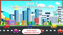 牛津译林版七年级下册Unit 3  Welcome to Sunshine TownWelcome to the unit课文ppt课件