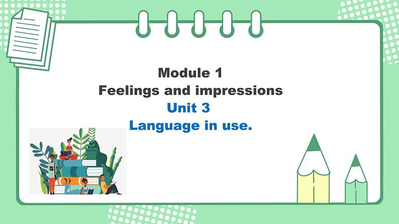 外研版初中英语八下Module 1 Unit 3 Language in use 课件01