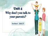 人教版初中英语八下Unit4《Why don't you talk to your parents》SectionA(2d&GF-4c) 语法课课件+素材