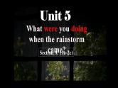 人教版初中英语八下Unit5《What were you doing when the rainsrorm came》SectionA1a-2c听说课件+素材