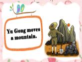 人教版初中英语八下Unit6《An old man tried to move the mountains.》SectionA(2d&GF-4c) 语法课件+素材