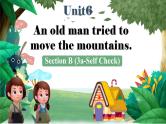 人教版初中英语八下Unit6《An old man tried to move the mountains.》SectionB(3a-Self Check) 写作课件