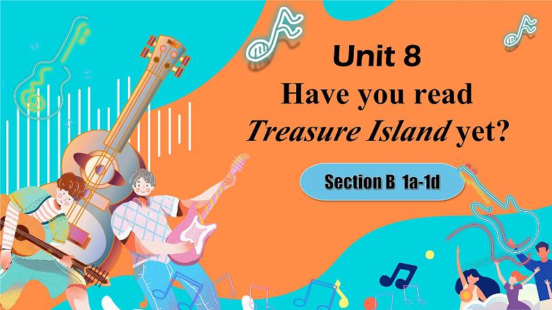 人教版初中英语八下Unit8《Have you read Treasure Island》SectionB(1a-1d) 听说课件+素材01