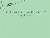 Section A(1a-2c《Unit 1 Can you play the guitar》课件1